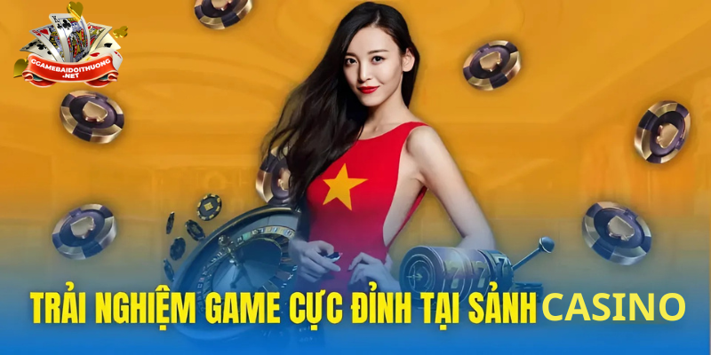 Khám phá những thông tin cơ bản về Casino đổi thưởng