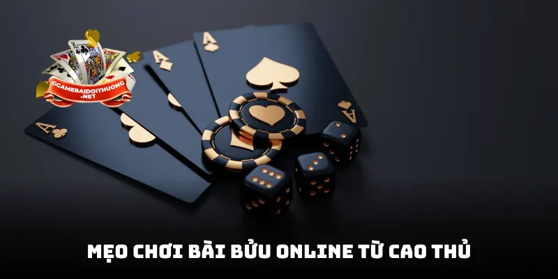Mẹo chơi bài Bửu online từ cao thủ